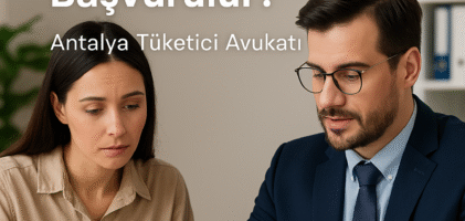 Antalya Tüketici Hakem Heyetine Başvuru Nasıl Yapılır? 2025 Rehberi